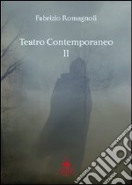 Teatro contemporaneo. Vol. 2 libro