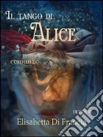 Il tango di Alice libro