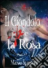 Il ciondolo e la rosa libro