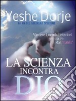 La scienza incontra Dio