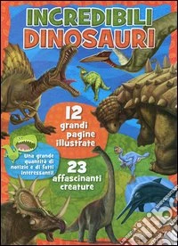 Incredibili dinosauri libro