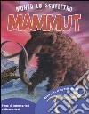 Monta lo scheletro. Mammut. Con gadget libro