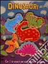 I dinosauri. Ediz. illustrata. Con gadget libro