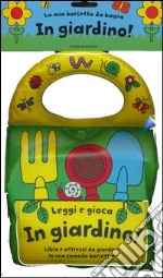 Leggi e gioca in giardino! Ediz. illustrata. Con gadget libro