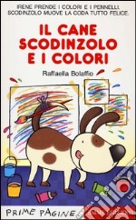 Il cane Scodinzolo e i colori libro