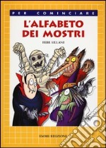 L'alfabeto dei mostri. Ediz. illustrata libro