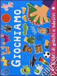 Giochiamo. Con adesivi libro