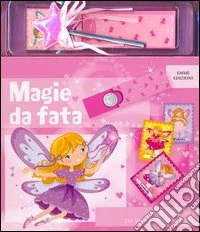 Magie da fata. Con gadget libro