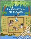 La geometria del faraone. Ediz. illustrata libro