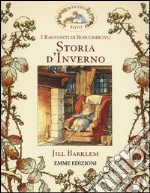 Storia d'inverno. I racconti di Boscodirovo. Ediz. illustrata libro