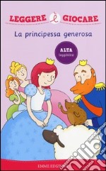 La principessa generosa