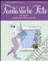 La notte delle fate Finestrella. Ediz. illustrata libro di Roncaglia Silvia Not Sara