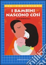 I bambini nascono così libro