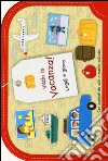 Vado in vacanza! Leggi e gioca. Ediz. illustrata. Con gadget libro di Swift Christine