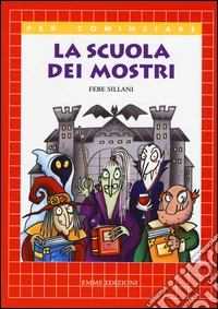 La scuola dei mostri libro