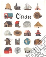 Casa. Ediz. illustrata