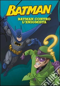Batman contro l'Enigmista. Batman libro