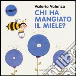 Chi ha mangiato il miele?