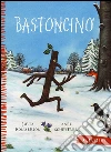 Bastoncino. Ediz. a colori libro