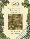 La scala segreta. I racconti di Boscodirovo. Ediz. illustrata libro