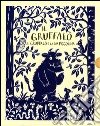 Il Gruffalò-Gruffalò e la sua piccolina. Ediz. illustrata libro