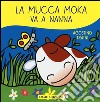 La mucca Moka va a nanna. Ediz. illustrata libro