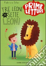 Tre leoni per sette leoni libro