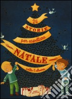 24 storie per aspettare Natale sotto l'albero libro