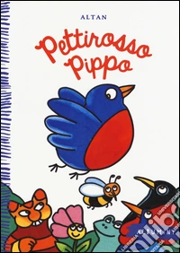 Pettirosso Pippo. Ediz. a colori libro