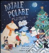 Natale polare. Libro pop-up libro