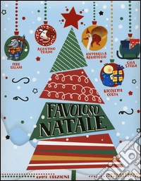 Favoloso Natale. Ediz. illustrata libro