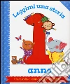 Leggimi una storia. 1 anno. Ediz. a colori libro