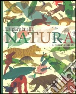 La parola alla natura. Ediz. a colori