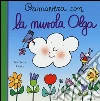 Primavera con la nuvola Olga. Ediz. a colori libro