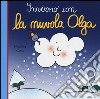 Inverno con la nuvola Olga. Ediz. a colori libro