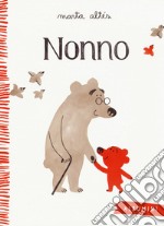 Nonno. Ediz. a colori libro