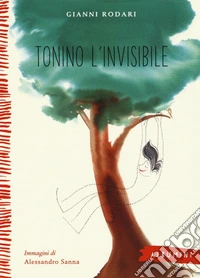 Tonino l'invisibile. Ediz. a colori libro