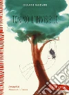 Tonino l'invisibile. Ediz. a colori libro