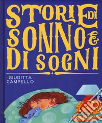 Storie di sonno e di sogni. Ediz. a colori libro