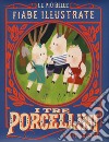 I tre porcellini. Le più belle fiabe illustrate. Ediz. a colori libro