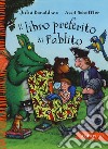 Il libro preferito di Pablito. Ediz. a colori libro di Donaldson Julia Scheffler Axel