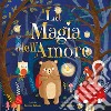 La magia dell'amore libro