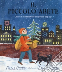 Il piccolo abete. Ediz. a colori libro