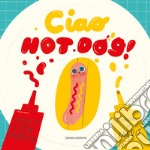 Ciao Hot Dog! libro