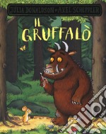 Il Gruffalò. Ediz. a colori libro