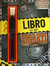 Il libro dei miei segreti. Ediz. a colori. Con gadget libro