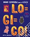 È logico! Ediz. a colori libro