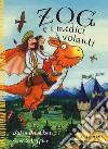 Zog e i medici volanti. Ediz. a colori libro