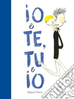 Io e te, tu e io