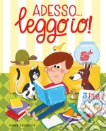 Adesso... leggo io! 3 storie per primi lettori libro